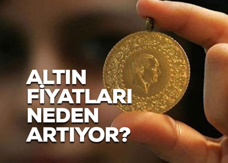 Altın Fiyatları Neden Artıyor?