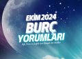 Ekim 2024 Burç Yorumları Aşk, Para ve Sağlık İçin Komple Bir Rehber